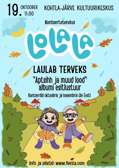 Kontsertetendus "LOLALA LAULAB TERVEKS!"